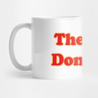 The Past Sucked Mug